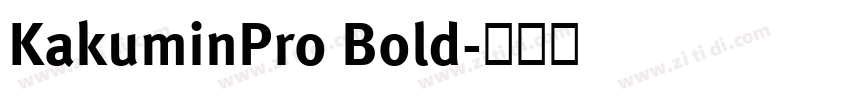 KakuminPro Bold字体转换